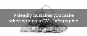 9 deadly CV mistakes
